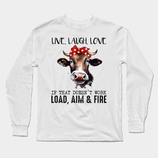 Live ,Laugh,Love Long Sleeve T-Shirt